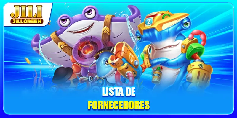 Lista de fornecedores em pesca JILI
