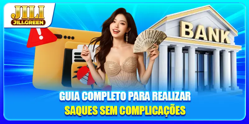 Guia completo para realizar saques sem complicações