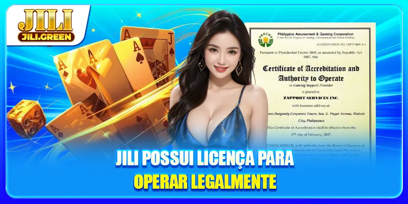 JILI opera legalmente com licenças oficiais reconhecidas