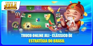 Truco Online Jili - Clássico De Estratégia Do Brasil